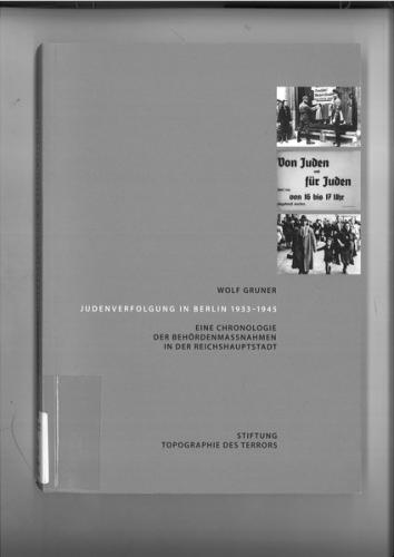 Judenverfolgung in Berlin 1933 - 1945 