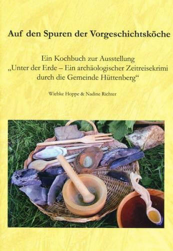 Auf den Spuren der Vorgeschichtsköche 