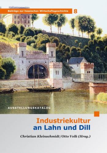 Industriekultur an Lahn und Dill 