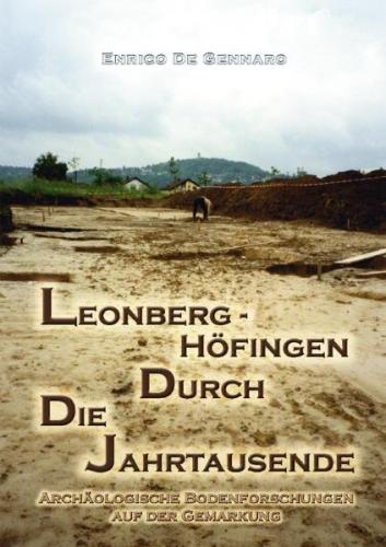 Leonberg-Höfingen durch die Jahrtausende 