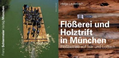 Flößerei und Holztrift in München 