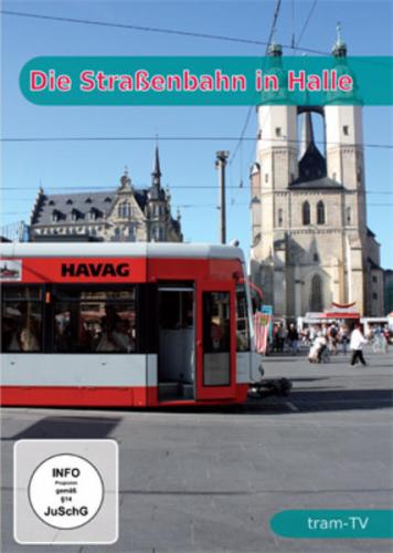 Die Straßenbahn in Halle 
