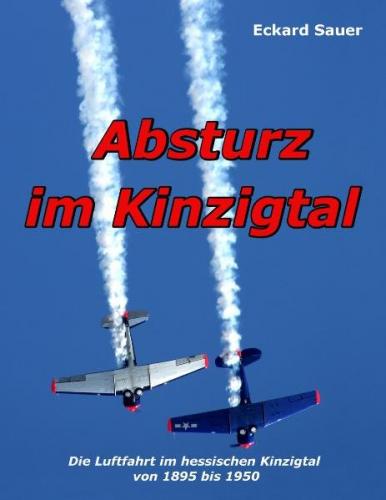 Absturz im Kinzigtal 