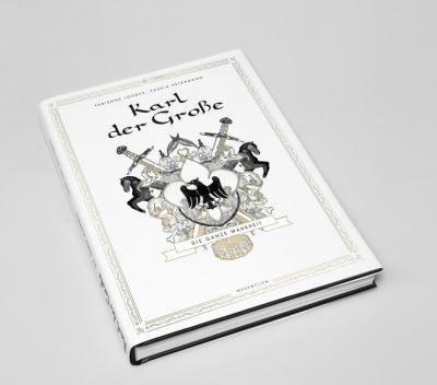 Karl der Große – Die ganze Wahrheit 