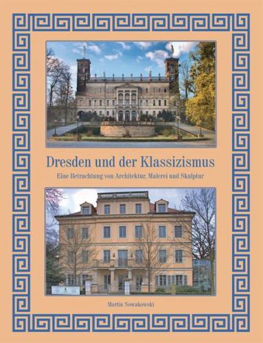 Dresden und der Klassizismus 