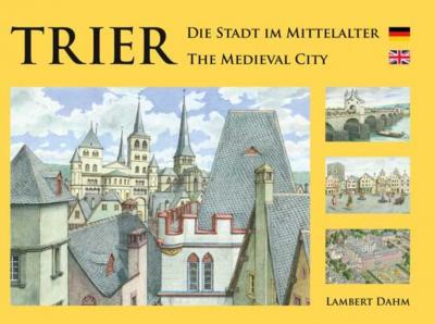 Trier – Die Stadt im Mittelalter 