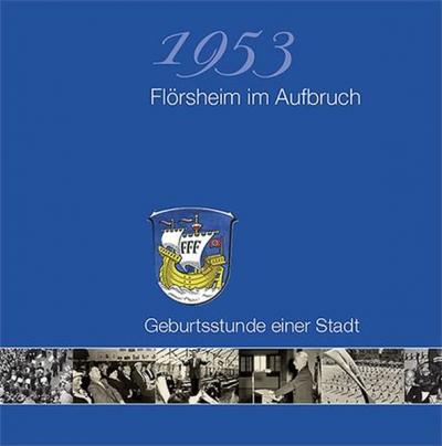 1953 - Flörsheim im Aufbruch 