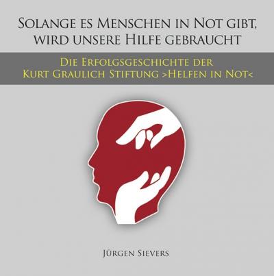 Solange es Menschen in Not gibt, wird unsere Hilfe gebraucht 