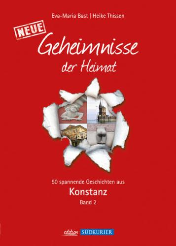 Konstanz 2; Geheimnisse der Heimat 