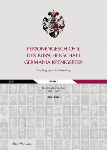 Personengeschichte der Burschenschaft Germania Königsberg. 