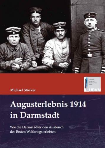 Augusterlebnis 1914 in Darmstadt 