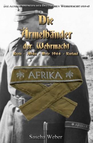 Die Ärmelbänder der Wehrmacht 