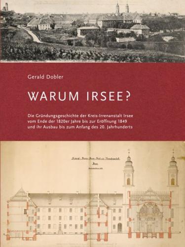 Warum Irsee? 