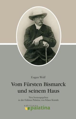 Vom Fürsten Bismarck und seinem Haus 