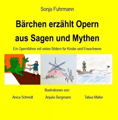 Bärchen erzählt Opern aus Sagen und Mythen 