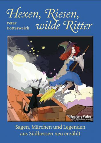 Hexen, Riesen, wilde Ritter 