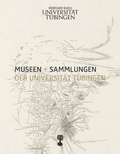 Museen und Sammlungen der Universität Tübingen 