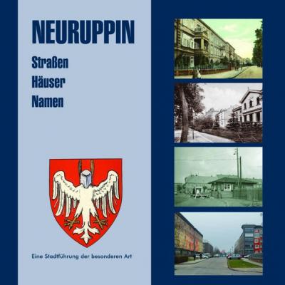 Neuruppin - Straßen - Häuser - Namen 