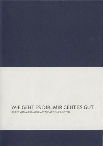 WIE GEHT ES DIR, MIR GEHT ES GUT 