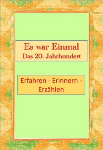 Es war Einmal - Das 20. Jahrhundert 