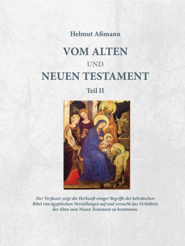 Vom Alten und Neuen Testament, Teil 2 