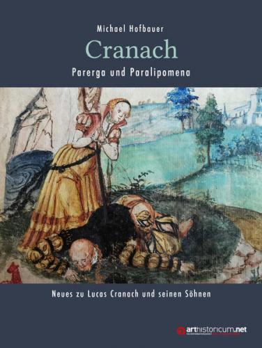 Cranach - Parerga und Paralipomena 