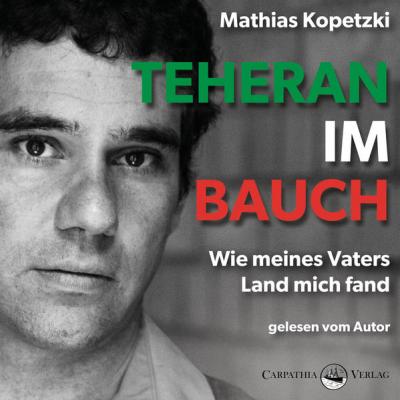 Teheran im Bauch 