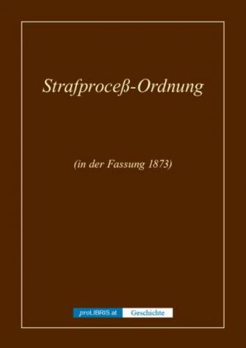 Strafproceß-Ordnung - Geschichte 