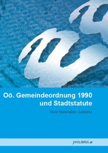 Oö. Gemeindeordnung 1990 und Stadtstatute 