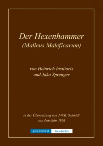 Der Hexenhammer (Malleus Maleficarum) - Geschichte 