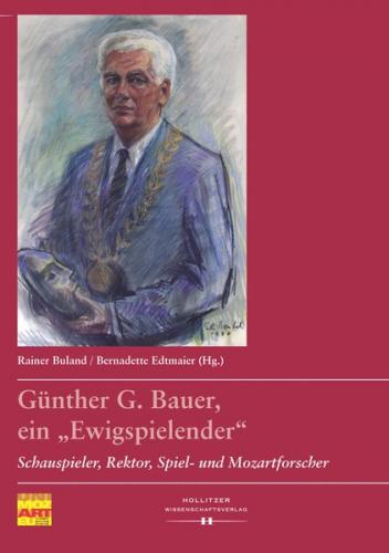 Günther G. Bauer, ein "Ewigspielender“ 