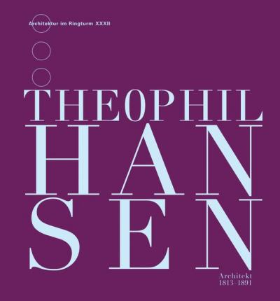 Theophil Hansen. 
