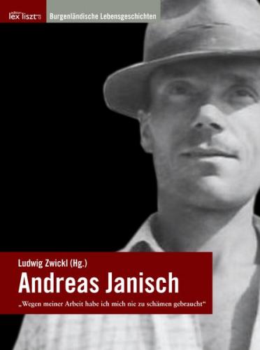 Andreas Janisch - "Wegen meiner Arbeit habe ich mich nie zu schämen gebraucht" 