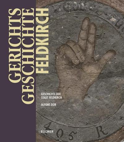Gerichtsgeschichte Feldkirch 