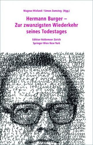 Hermann Burger - Zur zwanzigsten Wiederkehr seines Todestages 