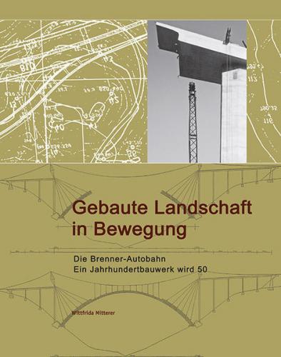 Gebaute Landschaft in Bewegung 