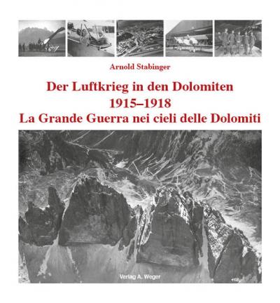 Der Luftkrieg in den Dolomiten 1915-1918 
