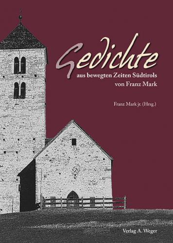 Gedichte aus bewegten Zeiten Südtirols 
