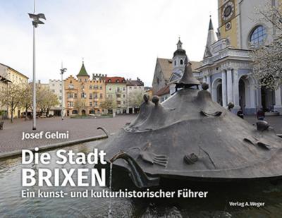 Die Stadt Brixen 