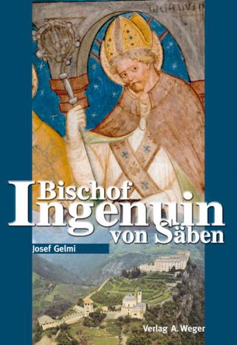 Bischof Ingenuin von Säben 
