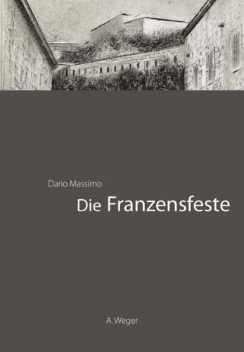 Die Franzensfeste 