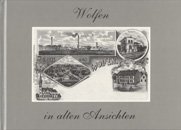 Wolfen in alten Ansichten 