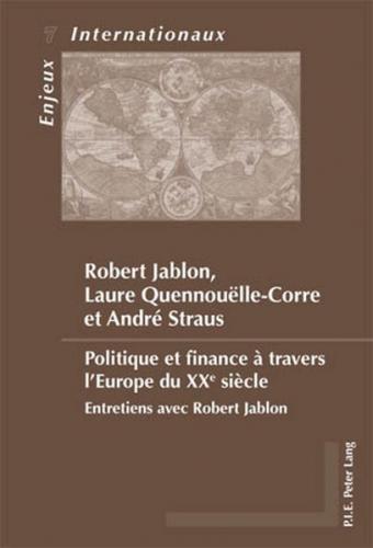 Politique et finance à travers l’Europe du XXe siècle 
