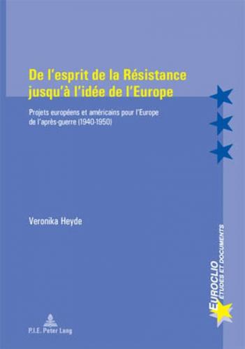 De l’esprit de la Résistance jusqu’à l’idée de l’Europe 