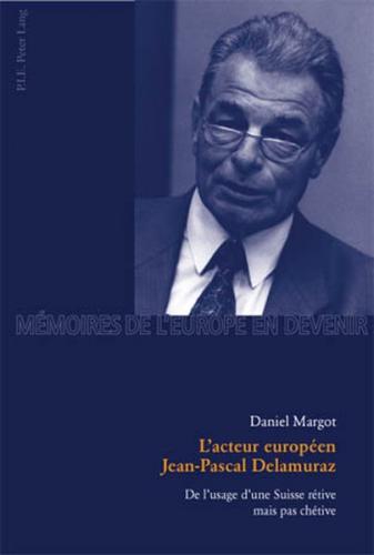 L’acteur européen Jean-Pascal Delamuraz 