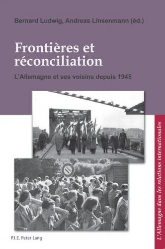 Frontières et réconciliation / Grenzen und Aussöhnung 