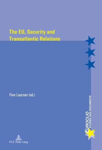The EU, Security and Transatlantic Relations 