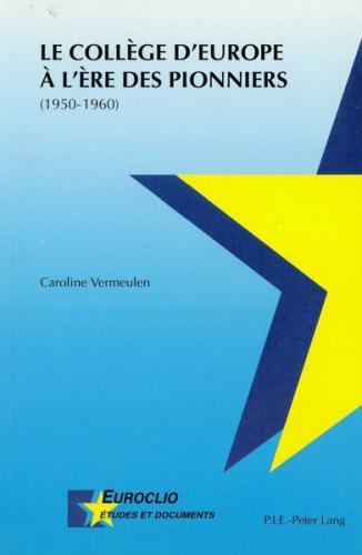 Le Collège d'Europe à l'ère des pionniers 