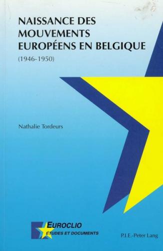 Naissance des mouvements européens en Belgique (1946-1950) 