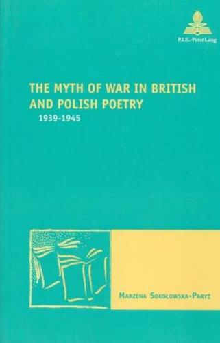 The Myth of War in British and Polish Poetry 
